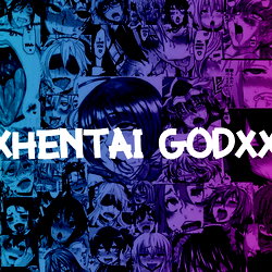 XxHentai GodxX photo