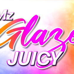 💦 MzGlazeJuicy 💦 photo